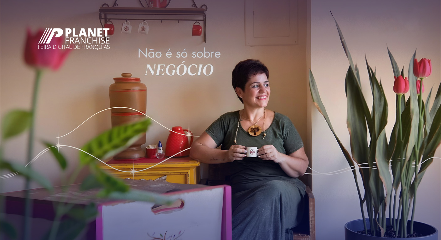 Imagem com os dizeres "Não é só sobre NEGÓCIO" e "PLANET FRANCHISE – Feira Digital de Franquias".