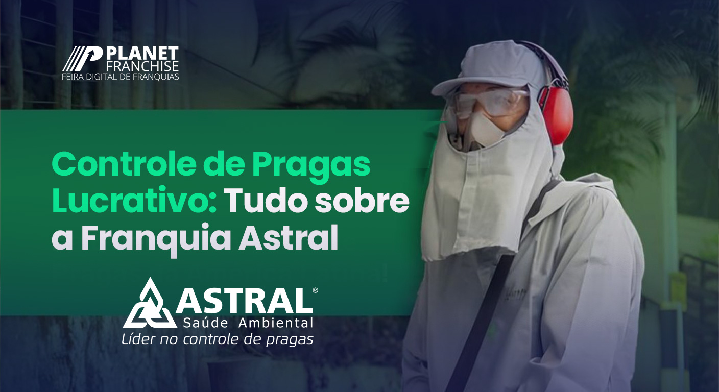 Invista na franquia Astral e lucre com controle de pragas. Baixo custo, retorno rápido e suporte completo para franqueados em todo o Brasil.
